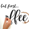 But First Coffee Quote Peel and Stick Wall Decals | Removable Repositionable Stickers | Easy Damage-Free Wall Art for Kids Bedroom Nursery Playroom
