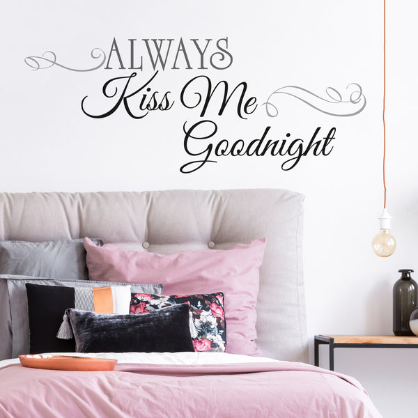 Always Kiss Me Goodnight Peel and Stick Wall Decals | Removable Repositionable Stickers | Easy Damage-Free Wall Art for Kids Bedroom Nursery Playroom