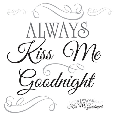 Always Kiss Me Goodnight Peel and Stick Wall Decals | Removable Repositionable Stickers | Easy Damage-Free Wall Art for Kids Bedroom Nursery Playroom
